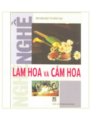 Nghề Làm Hoa Và Cắm Hoa